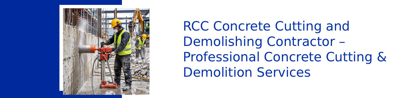 RCC Concrete Cutting and Demolishing Contractor